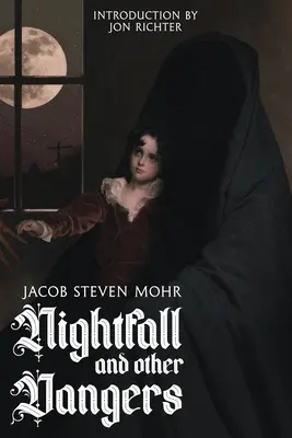 Súmrak a iné nebezpečenstvá - Nightfall and Other Dangers