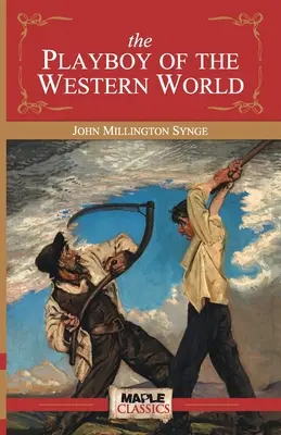 Playboy západného sveta - The Playboy of the Western World