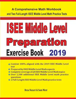 ISEE Middle Level Math Preparation Exercise Book: Ucelená cvičebnica matematiky a dva plnohodnotné cvičné testy ISEE Middle Level Math - ISEE Middle Level Math Preparation Exercise Book: A Comprehensive Math Workbook and Two Full-Length ISEE Middle Level Math Practice Tests