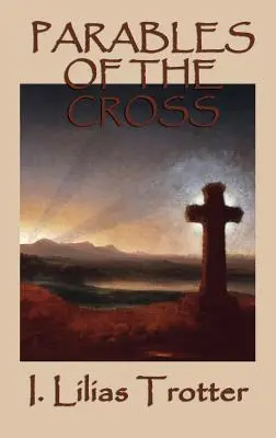 Podobenstvá o kríži - Parables of the Cross