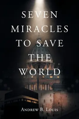 Sedem zázrakov na záchranu sveta - Seven Miracles to Save the World
