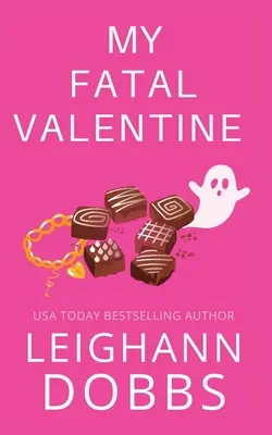 Môj osudový Valentín - My Fatal Valentine