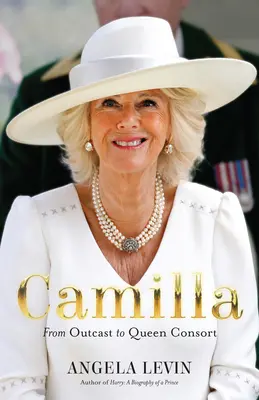 Camilla: Od vyvrheľa po kráľovnú konzorciu - Camilla: From Outcast to Queen Consort