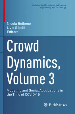 Dynamika davu, 3. diel: Modelovanie a sociálne aplikácie v čase Covid-19 - Crowd Dynamics, Volume 3: Modeling and Social Applications in the Time of Covid-19