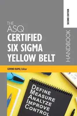 Príručka certifikovaného žltého pásu ASQ Six Sigma - The ASQ Certified Six Sigma Yellow Belt Handbook