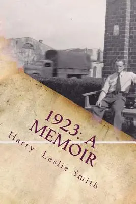1923: A Memoir: Lži a testamenty - 1923: A Memoir: Lies and Testaments
