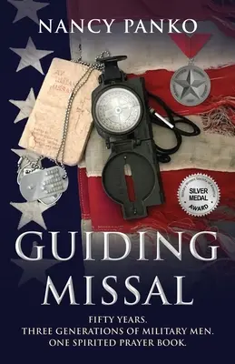 Sprievodca misálom: Päťdesiat rokov. Tri generácie vojenských mužov. Jedna duchovná modlitebná knižka. - Guiding Missal: Fifty Years. Three Generations of Military Men. One Spirited Prayer Book.