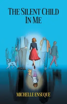 Tiché dieťa vo mne - The Silent Child in Me