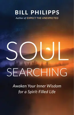 Hľadanie duše: Nalaďte sa na ducha a prebuďte svoju vnútornú múdrosť - Soul Searching: Tune in to Spirit and Awaken Your Inner Wisdom