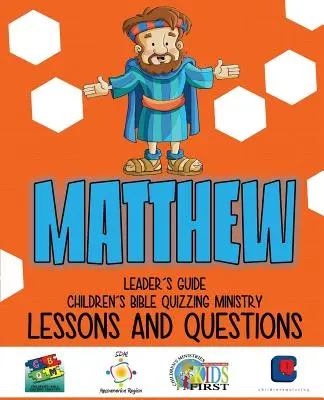 Biblický kvíz pre deti - lekcie a otázky - MATÚŠ - Children's Bible Quizzing - Lessons and Questions - MATTHEW