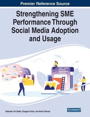 Posilnenie výkonnosti MSP prostredníctvom prijatia a používania sociálnych médií - Strengthening SME Performance Through Social Media Adoption and Usage