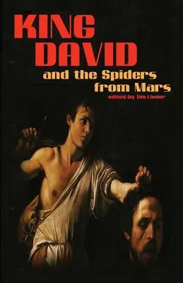 Kráľ Dávid a pavúky z Marsu - King David and the Spiders from Mars