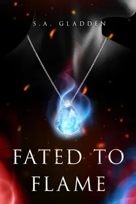Osudom určený plameň - Fated to Flame