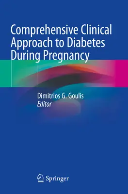 Komplexný klinický prístup k cukrovke počas tehotenstva - Comprehensive Clinical Approach to Diabetes During Pregnancy