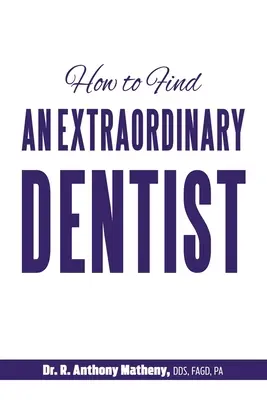 Ako nájsť výnimočného zubára - How to Find an Extraordinary Dentist