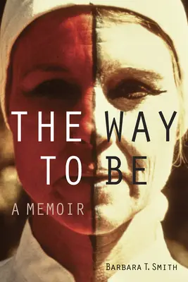 Spôsob, ako byť: memoáre - The Way to Be: A Memoir