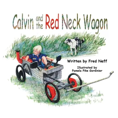 Calvin a červený voz na krku - Calvin and the Red Neck Wagon