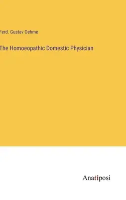Homoeopatický domáci lekár - The Homoeopathic Domestic Physician