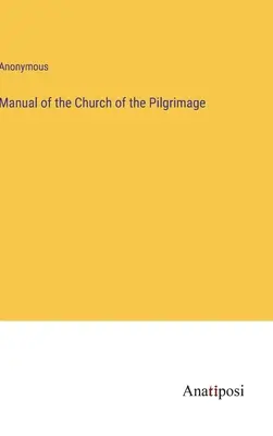 Príručka pútnickej cirkvi - Manual of the Church of the Pilgrimage