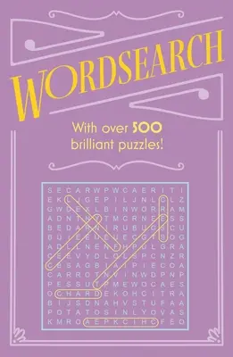 Hľadanie slov: S viac ako 500 hádankami! - Wordsearch: With Over 500 Puzzles!