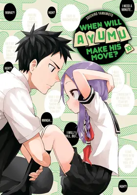 Kedy urobí Ayumu svoj krok? 10 - When Will Ayumu Make His Move? 10
