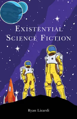 Existenciálna vedecká fantastika - Existential Science Fiction