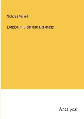 Londýn vo svetle a tme - London in Light and Darkness