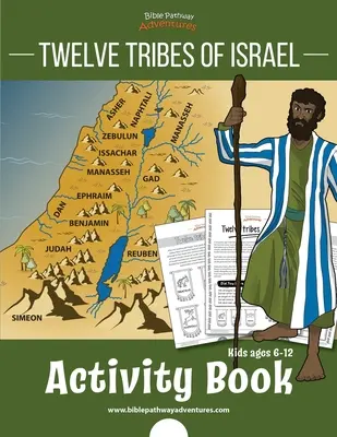 Dvanásť kmeňov Izraela Kniha aktivít: pre deti od 6 do 12 rokov - Twelve Tribes of Israel Activity Book: for kids ages 6-12