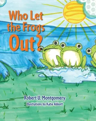 Kto vypustil žaby? - Who Let the Frogs Out?