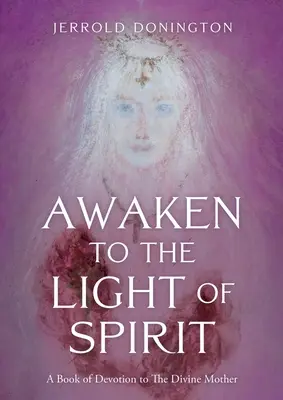 Prebuďte sa do svetla ducha - Awaken to the Light of Spirit