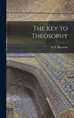 Kľúč k teozofii - The Key to Theosophy