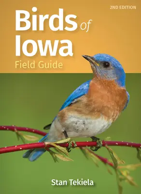 Poľný sprievodca vtáctva Iowy - Birds of Iowa Field Guide
