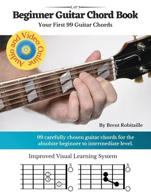 Kniha gitarových akordov pre začiatočníkov: Tvojich prvých 99+ gitarových akordov - Guitar Chord Book for Beginners: Your First 99+ Guitar Chords