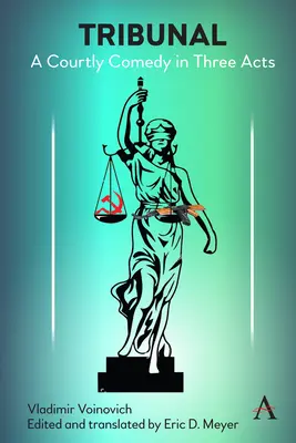 Tribunál: Dvorská komédia v troch dejstvách - Tribunal: A Courtly Comedy in Three Acts