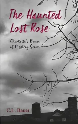 Strašidelná stratená ruža - The Haunted Lost Rose