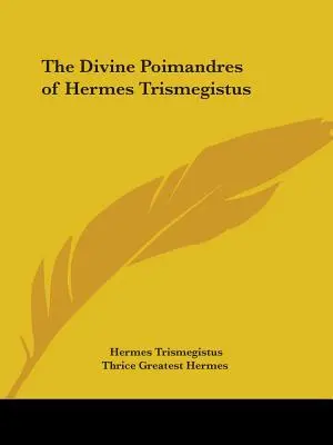 Božské poimandre Herma Trismegista - The Divine Poimandres of Hermes Trismegistus