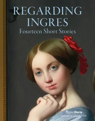 Pokiaľ ide o Ingresa: Štrnásť krátkych poviedok - Regarding Ingres: Fourteen Short Stories