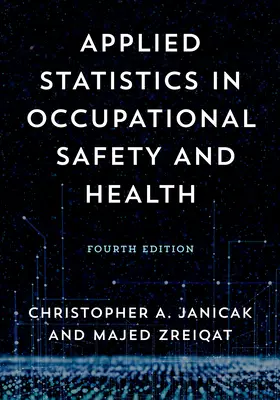 Aplikovaná štatistika v oblasti bezpečnosti a ochrany zdravia pri práci - Applied Statistics in Occupational Safety and Health
