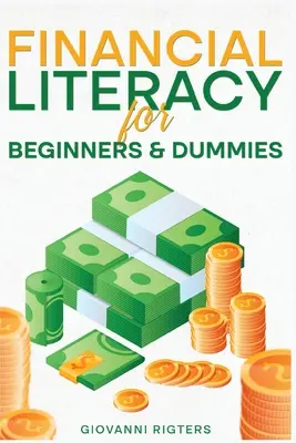 Finančná gramotnosť pre začiatočníkov a pokročilých - Financial Literacy for Beginners & Dummies
