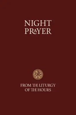Nočná modlitba - z Liturgie hodín - Night Prayer - From the Liturgy of the Hours