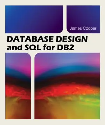 Návrh databázy a SQL pre DB2 - Database Design and SQL for DB2