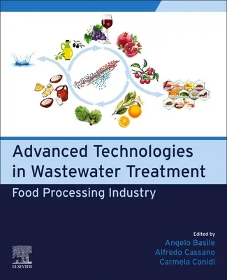 Pokročilé technológie v čistení odpadových vôd: Potravinársky priemysel - Advanced Technologies in Wastewater Treatment: Food Processing Industry