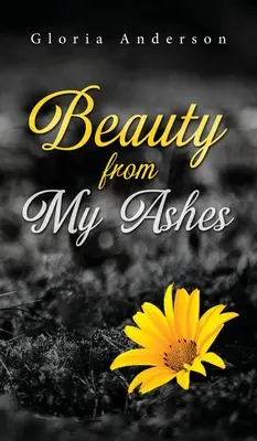 Krása z môjho popola - Beauty From My Ashes