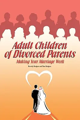 Dospelé deti rozvedených rodičov - Adult Children of Divorced Parents