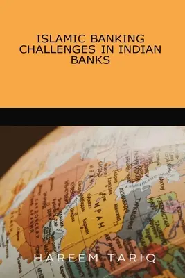 Výzvy islamského bankovníctva v indických bankách - Islamic Banking Challenges in Indian Banks