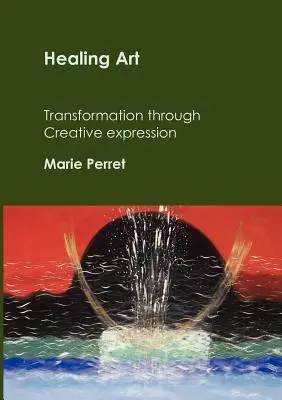 Liečivé umenie: Transformácia prostredníctvom tvorivého vyjadrenia - Healing Art: Transformation through creative expression