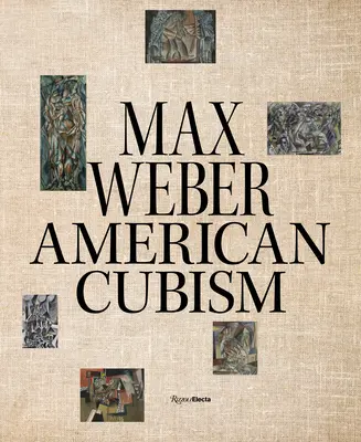 Max Weber a americký kubizmus - Max Weber and American Cubism