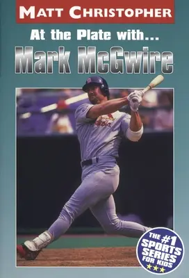 Na ihrisku s... Marcom McGwirem - At the Plate With...Marc McGwire