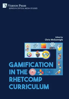 Gamifikácia v učebnom pláne RhetComp - Gamification in the RhetComp Curriculum