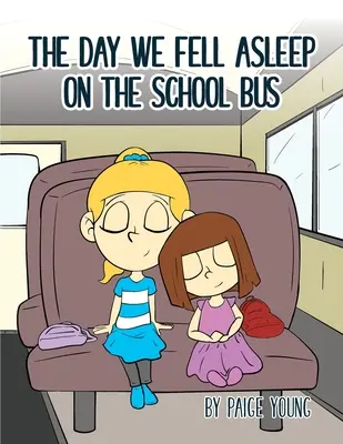 Deň, keď sme zaspali v školskom autobuse - The Day We Fell Asleep on the School Bus